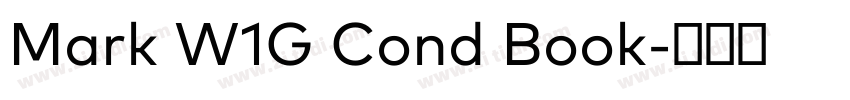 Mark W1G Cond Book字体转换 Mark W1G Cond Book字体转换